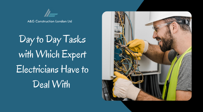 Day to Day Tasks with Which Expert Electricians Have to Deal With